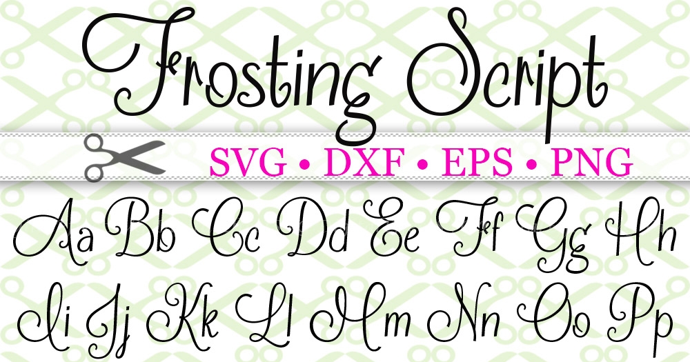 FROSTING SCRIPT FONT SVG FIL-Cricut & Silhouette Files SVG DXF EPS PNG