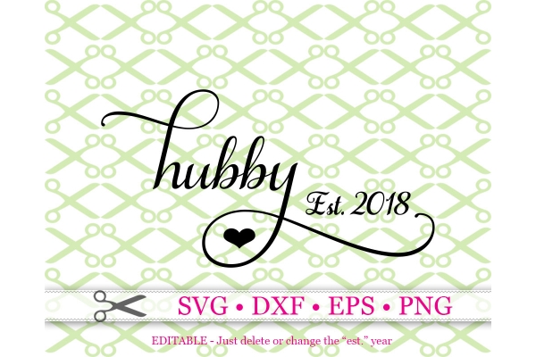HUBBY SVG, Wedding SVG, Anniversary SVG