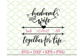 HUSBAND & WIFE SVG, Wedding SVG, Love SVG HUSBAND & WIFE SVG, Wedding SVG, Love SVG