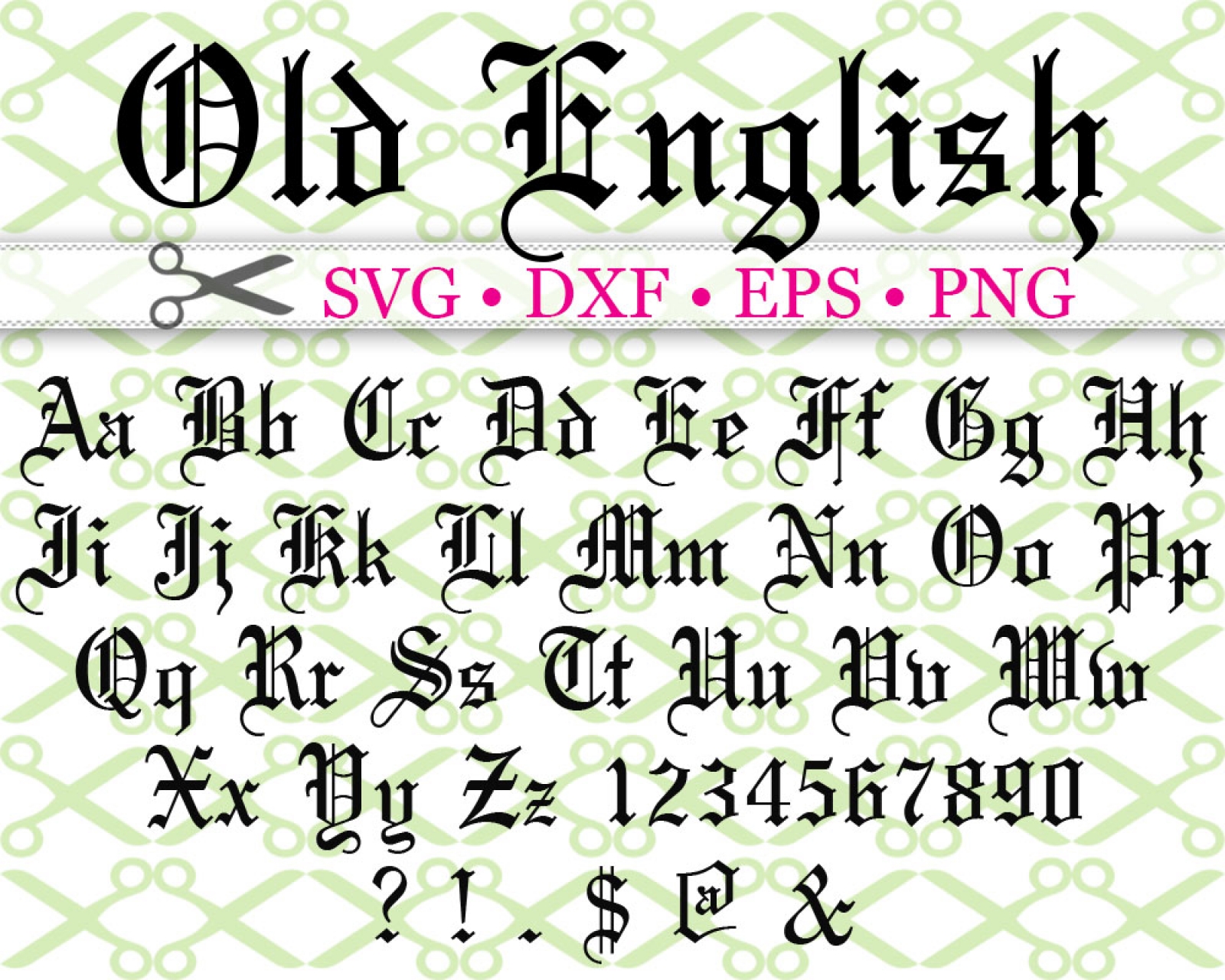 OLD ENGLISH SVG FONT-Cricut & Silhouette Files SVG DXF EPS PNG