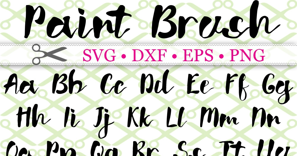 Download PAINT BRUSH SCRIPT SVG FONT-Cricut & Silhouette Files SVG ...